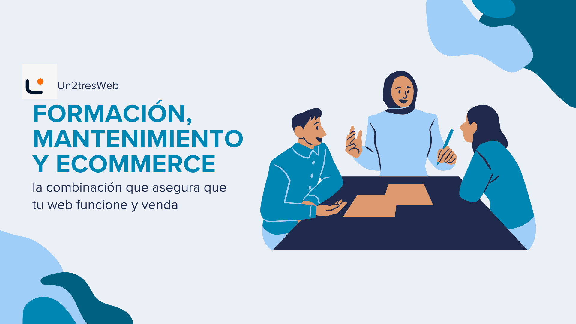 Formación, mantenimiento y ecommerce